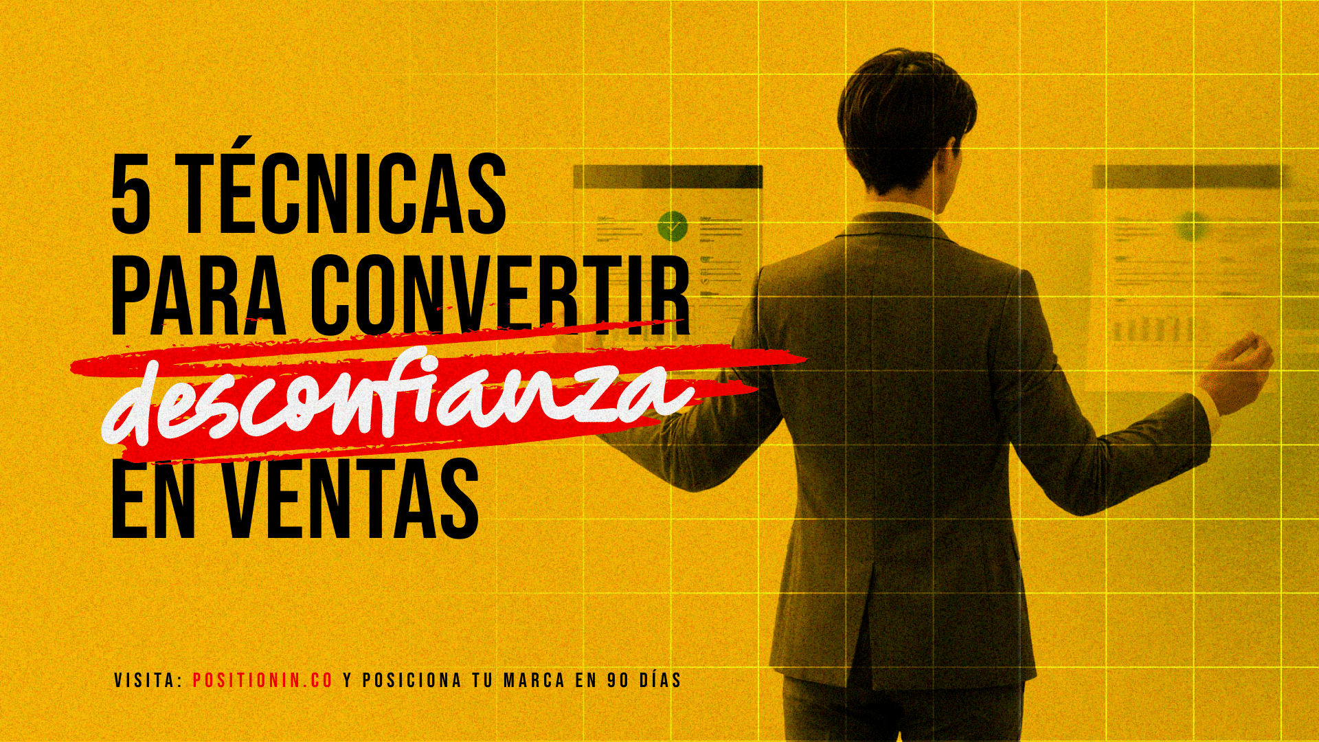 POSITIONin - Branding y Marketing Digital en Barranquilla | Positionin 5 técnicas para convertir desconfianza en ventas